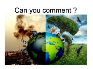 Can you comment ?Can you comment ?
 
