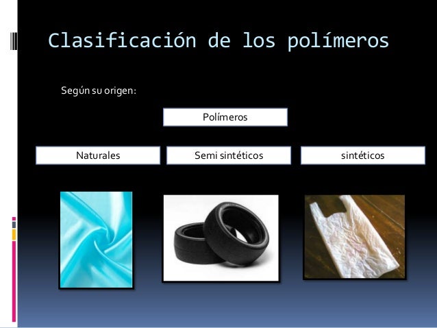 Resultado de imagen para Los polímeros, clasificación