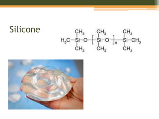 Silicone
 