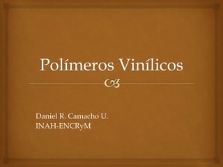 Daniel R. Camacho U.
INAH-ENCRyM
 