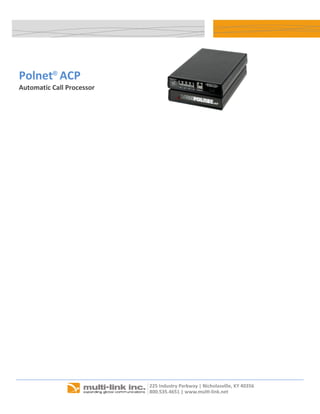 Polnet® ACP
Automatic Call Processor
 