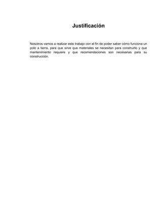 Justificación


Nosotros vamos a realizar este trabajo con el fin de poder saber cómo funciona un
polo a tierra, para que sirve que materiales se necesitan para construirlo y que
mantenimiento requiere y que recomendaciones son necesarias para su
construcción.
 