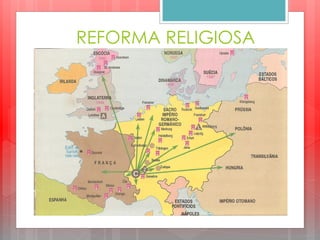 REFORMA RELIGIOSA
 