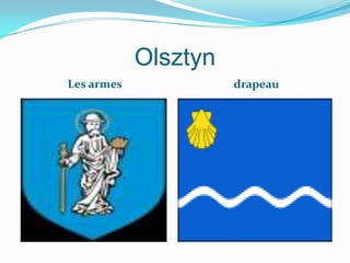 Olsztyn
Les armes             drapeau
 