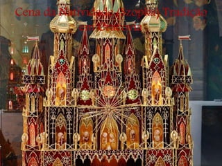 Cena da Natividade (Szopka) Tradição
em Cracóvia
 