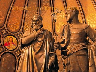 Mieszko I e o Reino da Polônia
 