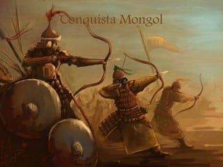 Conquista Mongol
 