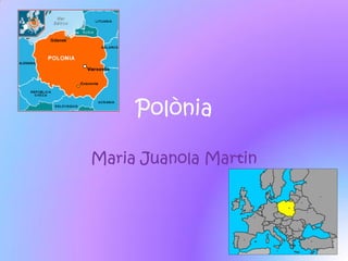 Polònia

Maria Juanola Martin
 