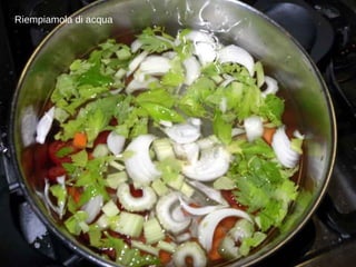 Riempiamola di acqua 