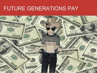 FUTURE GENERATIONS PAY
 