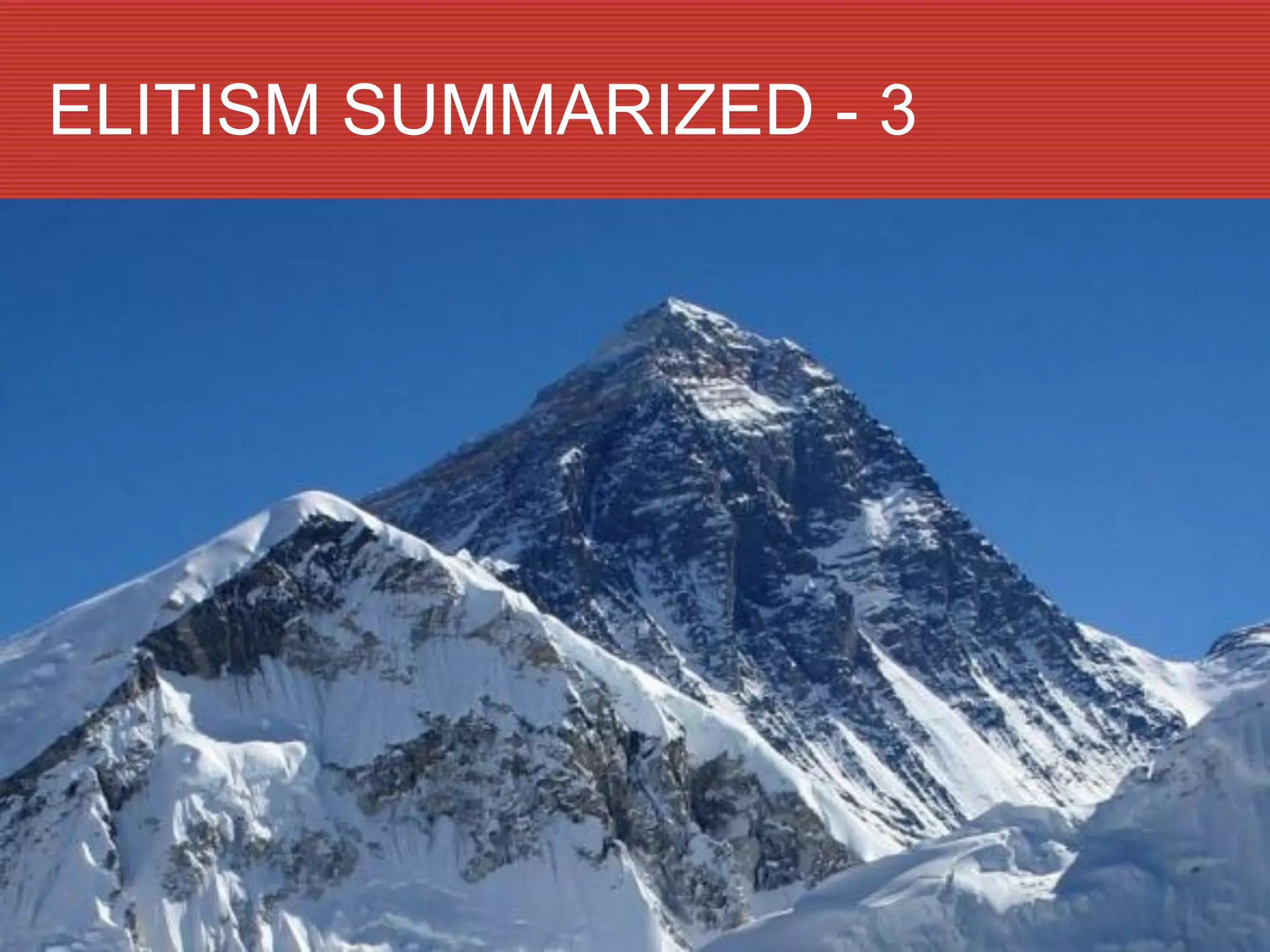 ELITISM SUMMARIZED - 3
 