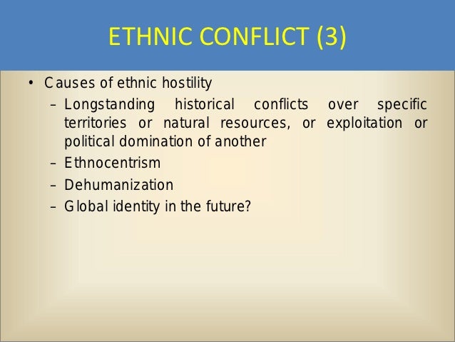 The Primary Causes Of Ethnic Conflict In