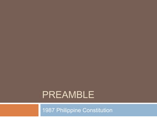 PREAMBLE
1987 Philippine Constitution
 