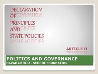 POLITICS AND GOVERNANCE
DAVAO MEDICAL SCHOOL FOUNDATION
 