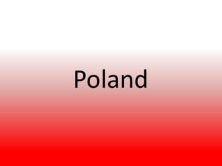 Poland
 