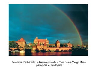 Frombork. Cathédrale de l’Assomption de la Très Sainte Vierge Marie, panorama vu du clocher 