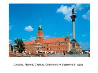 Varsovie. Place du Château. Colonne du roi Sigismond III Waza   