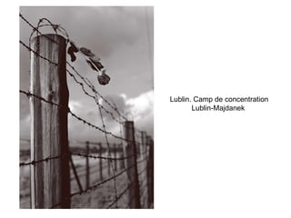 Lublin. Camp de concentration Lublin-Majdanek   