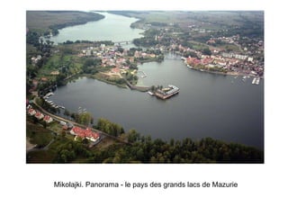 Mikolajki. Panorama - le pays des grands lacs de Mazurie   