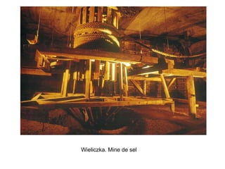 Wieliczka.  Mine de sel   