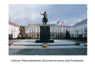 Varsovie. Palais présidentiel. Monument du prince Jozef Poniatowski   