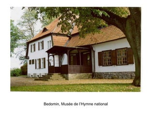 Bedomin, Musée de l’Hymne national   