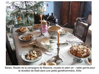 Sierpc, Musée de la campagne de Mazovie, musée en plein air – table garnie pour le réveillon de Noël dans une petite gentilhommière, XIXe 