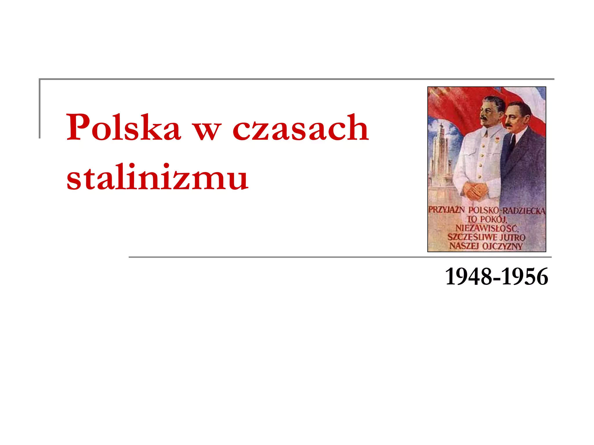 Polska W Czasach Stalinizmu Klasa 8 Polska w czasach stalinizmu | PDF