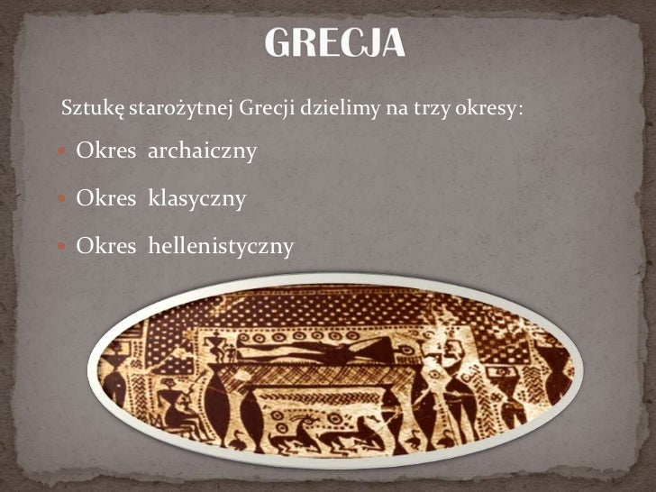 Sprawdzian Z Histori Antyczna Grecja Nowa Era Sztuka starożytnej Grecji i Rzymu