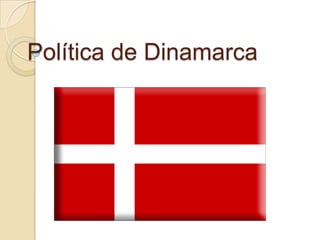 Política de Dinamarca
 