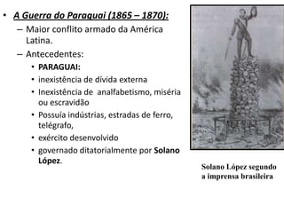  Argentina (Gal. Urquiza – Províncias Entre Ríose Corrientes)Conflitos PlatinosGuerra contra OribeGuerra contra Rosas  1852 - ArgentinaOribe é derrubado Rivera assume a presidência do UruguaiGal. Rosas (Presidente da Argentina)XGal. UrquizaProvíncias Entre RíosE Corrientes