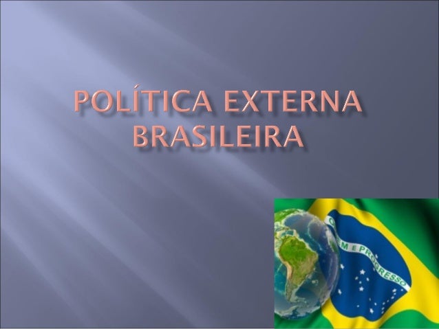 Resultado de imagem para POLITICA EXTERNA