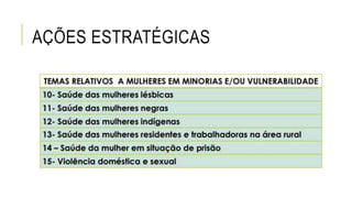 AÇÕES ESTRATÉGICAS
 