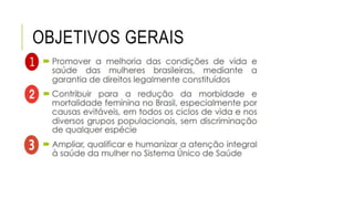 OBJETIVOS GERAIS
 