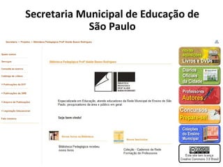 Secretaria Municipal de Educação de
São Paulo
 