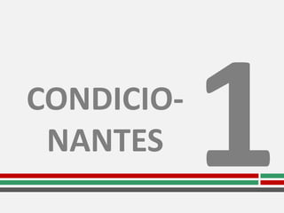 CONDICIO-
 NANTES
 