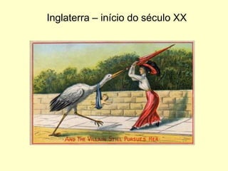 Inglaterra – início do século XX