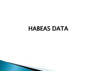 HABEAS DATA

 