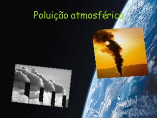 Poluição atmosférica 