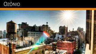 OZÔNIO
 