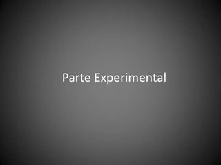 Parte Experimental
 