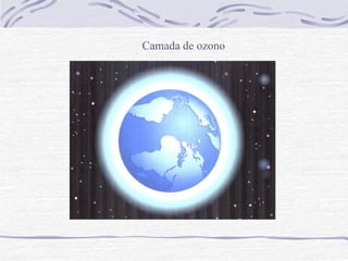 Camada de ozono
 