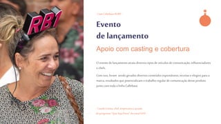 - Case CallebautRUBY -
Evento
de lançamento
O evento de lançamentoatraiudiversos tiposde veículos de comunicação,influenciadores
e chefs.
Com isso, foram sendogerados diversos conteúdos espontâneos,receitas e elogiospara a
marca, resultadosque potencializamo trabalhoregular de comunicaçãodesse produto
juntocom toda a linhaCallebaut.
Apoio com casting e cobertura
- Carole Crema, chef, empresária e jurada
do programa ”Que Seja Doce” do canal GNT -
 
