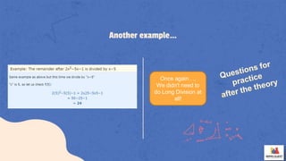 Another example…
Once again…,
We didn't need to
do Long Division at
all!
 