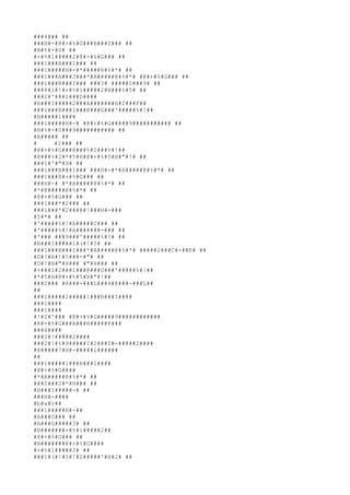 ###4### ##
###H#-#@#+#%#G###B###I### ##
#B#%#+#0# ##
#+#%#1#####2#@#+#%#G### ##
###1###B###I### ##
###1#####H#-#*#####@#%#*# ##
###1###A###J###*#A#####@#%#*# #@#+#%#G### ##
###1###B###I### ###3# #####0###9# ##
###8#I#!#+#%#1#####2#B###%#5# ##
###2#'###1###D####
#B###I#####2###A#######H#2###F##
###1###B###I###@###G###'#####%#!##
#B#####1####
###1#####H#-# #@#+#%#G#####9########### ##
#B#%#+#0###9########### ##
#A##### ##
#     #2### ##
#@#+#%#G###@###%#2###%#!##
#@###%#2#*#5#H#@#+#%#5#H#"#!# ##
###1#'#"#9# ##
###1###B###I### ###H#-#*#A#####@#%#*# ##
###1###@#+#%#G### ##
###H#-# #*#A#####@#%#*# ##
#*#@#####@#%#*# ##
#@#+#%#G### ##
###1###*#2### ##
###1###*#2###@#!###H#-###
#5#*# ##
#'#####%#!#A#####C### ##
#'#####%#!#A#######-### ##
#'### ###9###'#####%#!# ##
#B###I#####1#(#!#5# ##
###1###B###I###*#A#####@#%#*# #####2###C#+##K# ##
#D#!#H#!#5###-#"# ##
#D#!#H#"#8### #"#H### ##
#+###I#2###1###@###G###'#####%#!##
#*#5#H#@#+#%#5#H#"#!##
###2### #@###-###L###4#@###-###L##
##
###1#####2#####1###B###I####
###1####
###1####
#!#I#'### #@#+#%#G#####9############
#@#+#%#G###A###H#####8###
###4####
###2#!#####2####
###2#!#%#9#####I#2###I#-#####2####
#@#####7#H#-#####1######
##
###1#####1###B###I####
#@#+#%#G####
#*#A#####@#%#*# ##
###2###2#*#H### ##
#B###I#####-# ##
###H#-####
#b#a#r##
###1#####H#-##
#A###G### ##
#A###G#####3# ##
#B#######+#%#1#####2##
#@#+#%#G### ##
#B#######@#+#%#G####
#+#%#1#####2# ##
###1#(#!#5#!#2#####'#H#2# ##
 