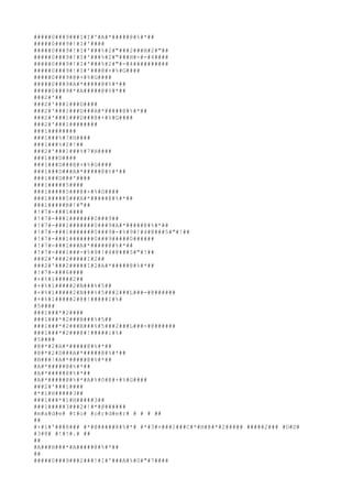 #####0###9###1#I#'#A#*#####@#%#*##
#####0###9#!#I#'####
#####0###9#!#I#'###%#2#"###2###H#2#"##
#####0###9#!#I#'###%#2#"###H#-#-#4####
#####0###9#!#I#'###%#2#"#-#4##########
#####0###9#!#I#'###@#+#%#G####
#####0###9#@#+#%#G####
#####0###9#A#*#####@#%#*##
#####0###9#*#A#####@#%#*##
###2#'##
###2#'###1###D####
###2#'###1###D###A#*#####@#%#*##
###2#'###1###D###@#+#%#G####
###2#'###1########
###1########
###1###%#7#H####
###1###%#I#!##
###2#'###1###%#7#H####
###1###D####
###1###D###@#+#%#G####
###1###D###A#*#####@#%#*##
###1###D###'####
###1#####5####
###1#####5###@#+#%#G####
###1#####5###A#*#####@#%#*##
###1#####B#!#"##
#!#7#-###1####
#!#7#-###1#######0###9##
#!#7#-###1#######0###9#A#*#####@#%#*##
#!#7#-###1#######0###9#-#%#9#!#4#@###5#"#!##
#!#7#-###1#######0###9#####0######
#!#7#-###1###A#*#####@#%#*##
#!#7#-###1###-#%#9#!#4#@###5#"#!##
###2#'###2#####I#2##
###2#'###2#####I#2#A#*#####@#%#*##
#!#7#-###6####
#+#%#1#####2##
#+#%#1#####2#B###%#5##
#+#%#1#####2#B###%#5###2###L###-#@######
#+#%#1#####2#@#!#####1#%#
#5####
###1###*#2####
###1###*#2###B###%#5##
###1###*#2###B###%#5###2###L###-#@######
###1###*#2###@#!#####1#%#
#5####
#@#*#2#A#*#####@#%#*##
#@#*#2#D###A#*#####@#%#*##
#B###!#A#*#####@#%#*##
#A#*#####@#%#*##
#A#*#####@#%#*##
#A#*#####@#%#*#A#%#0#@#+#%#G####
###2#'###1####
#*#1#H#####3##
###1###*#1#H#####3##
###1#####3###2#!#*#@######
#m#a#d#e# #t#o# #o#r#d#e#r# # # # ##
##
#+#1#'###8### #*#@#####@#%#*# #*#3#+###1###C#*#H#@#*#2##### #####2### #O#D#
#3#8# #!#!#.# ##
##
#A###H###*#A#####@#%#*##
##
#####0###9###2###!#I#'###A#%#0#"#7####
 