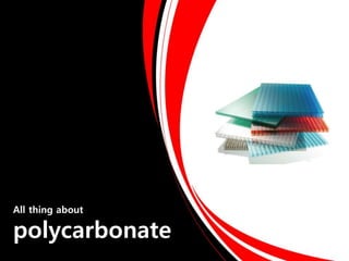 All thing about
polycarbonate
 