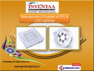 Manufacturer & Supplier of CFL &
        LED Lightings
 