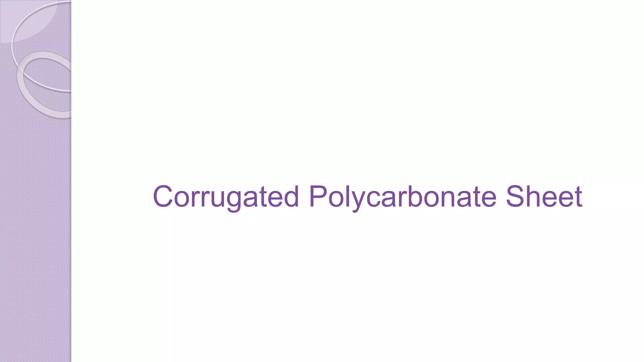Corrugated Polycarbonate Sheet
 