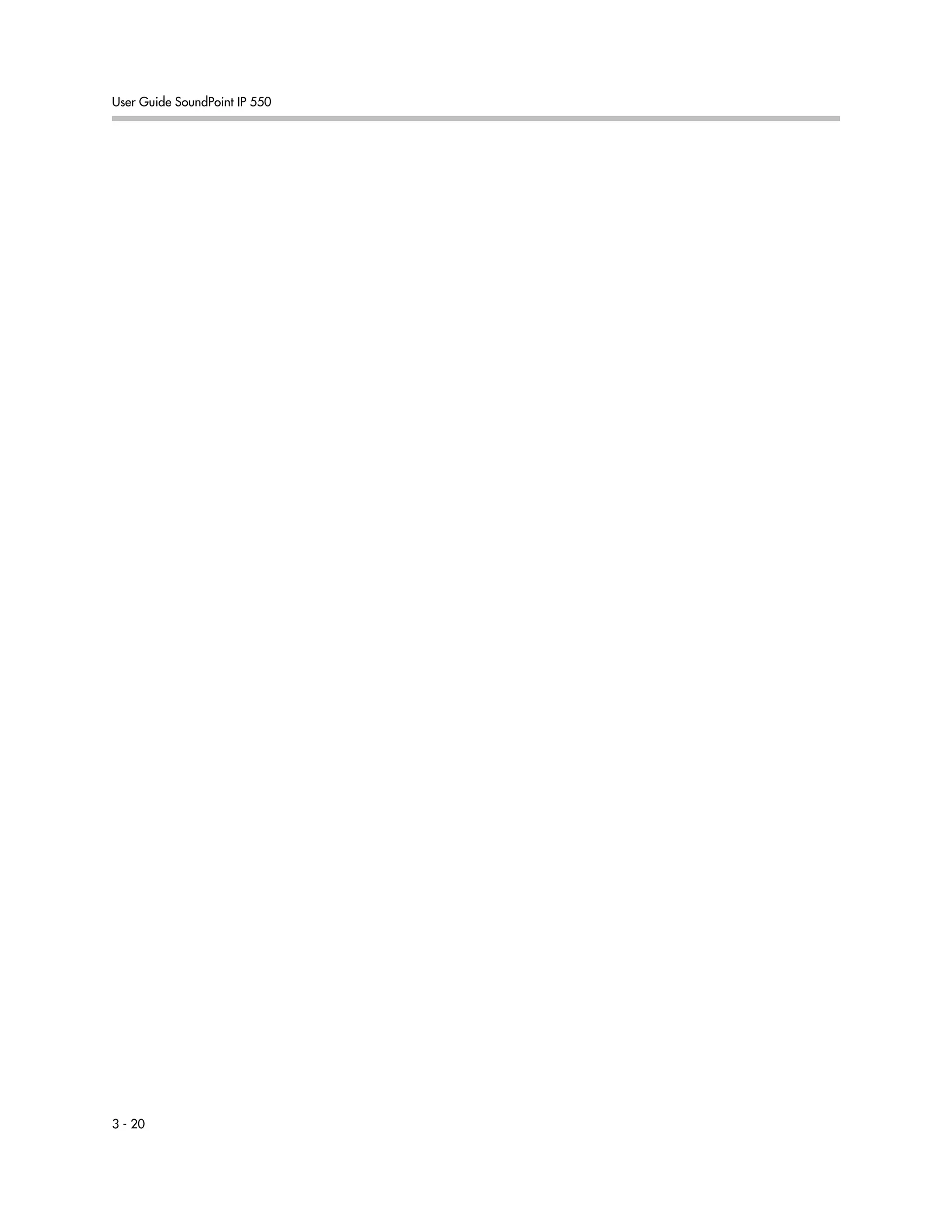 User Guide SoundPoint IP 550
3 - 20
 